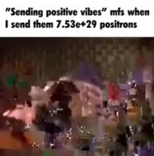 Sending positive vibes – meme