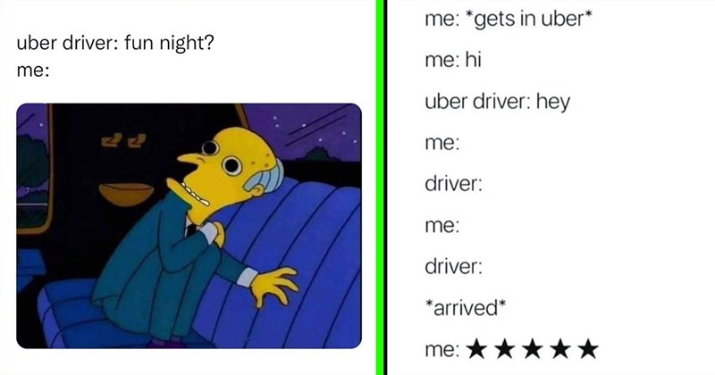 20+ Memes For 5-Star Passengers Who Uber Way Too Much