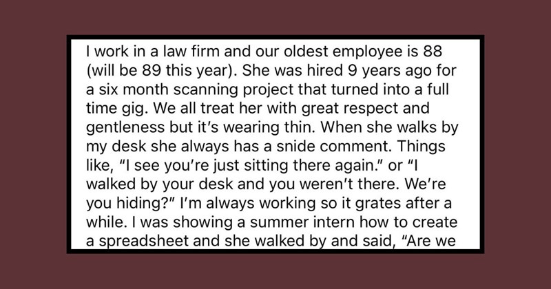 88-Year-Old Karen Harasses Her Coworkers, Including a 15-Year-Old Intern