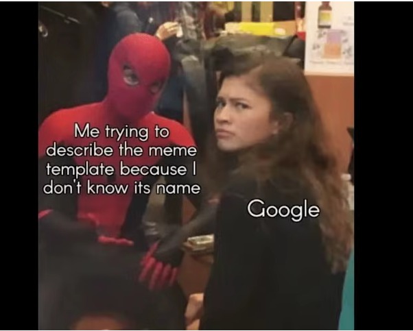 Google be like – meme