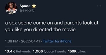 I watched Basic Instinct with my dad once… – meme