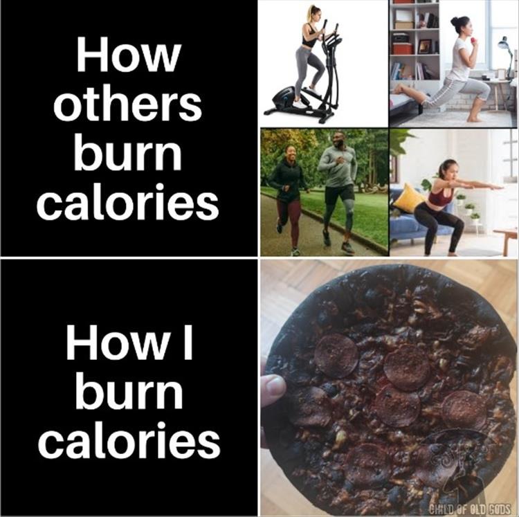 Burning Calories Without Breaking a Sweat – meme