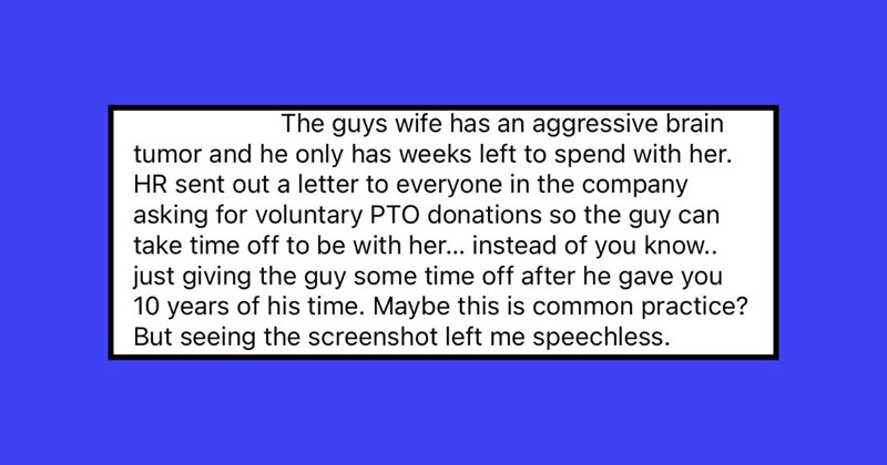 Company Asks Employees To Donate Their PTO So Their Coworker Can Spend Time With His Dying Wife