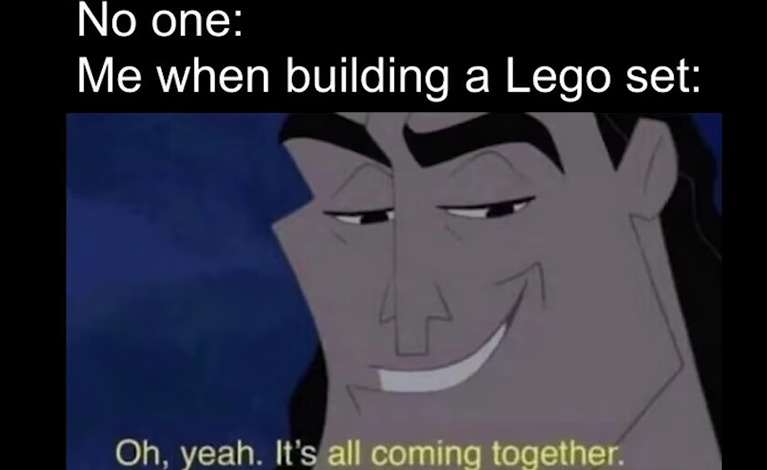 When all of the pieces just start to come together – meme