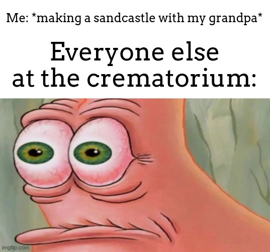 if you dont know what a crematorium is, search it up