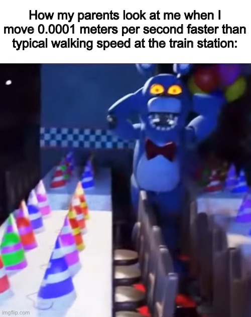 “A TRAIN’S GONNA HIT YOUUUU!!!”