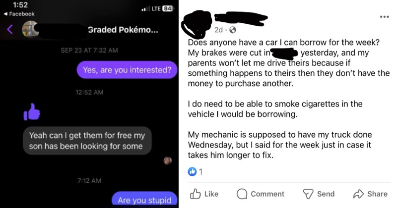 Insufferable Choosing Beggars Who Want Too Much of a Good Thing