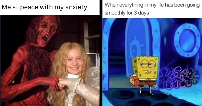 40+ Self-Deprecating Memes for Mayhem Magnets Who Get a Lil Suss When Life is Going Great