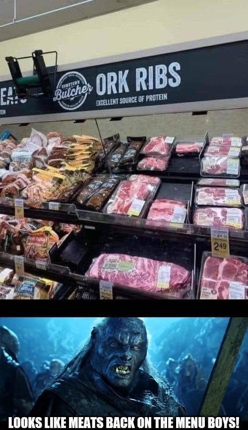 Ah yes "ORK RIBS" – meme