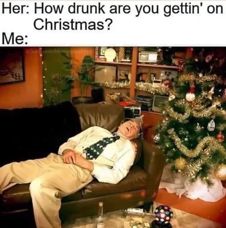 Getting drunk on Christmas – meme