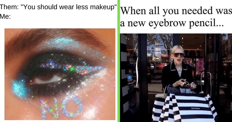 30+ Beginner Make Up Memes for Girlies New to the Game