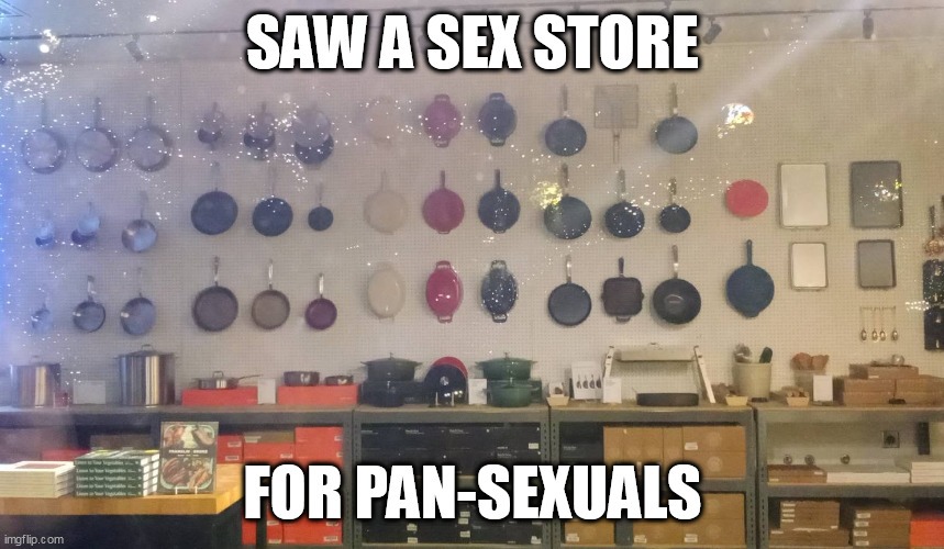 sex store for pan sexuals – meme