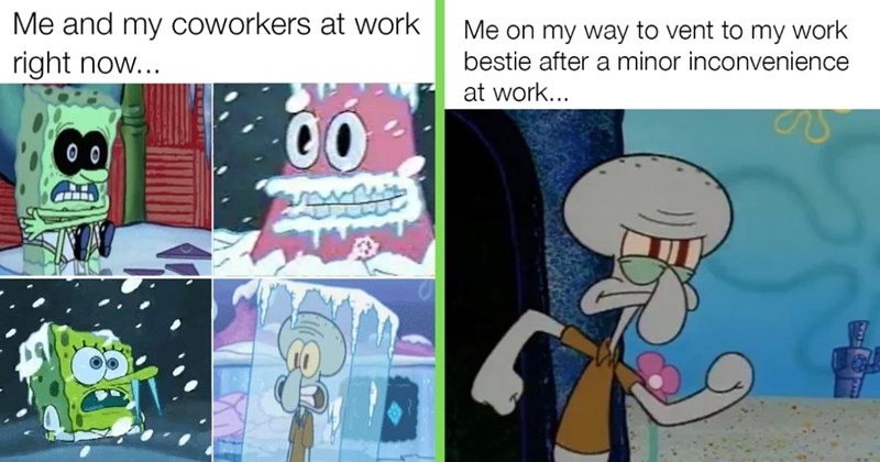 33 Spongebob Work Memes for Employees Taking Their Lunch Break in Bikini Bottom