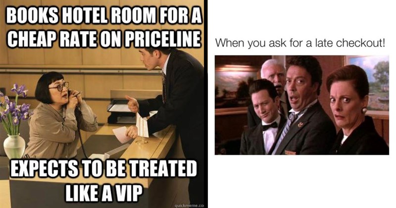 20+ Hospitality Memes For Hardened Hotel Workers