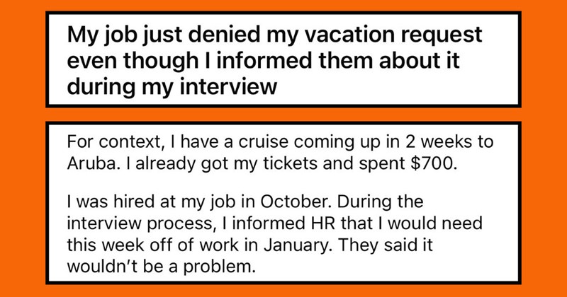 ‘They said it wouldn’t be a problem’: Manager denies employees vacation request after it was approved during job interview