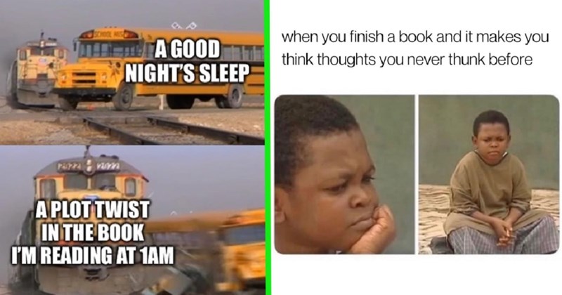 28 Relatable Book Memes to Tickle Every Bookworm’s Funny Bone