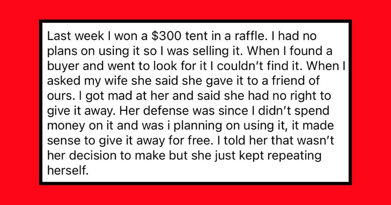 ‘My son and I have resorted to locking up [our things]’: Chronic donator gives away her husband’s tent, he charges her $300 for it