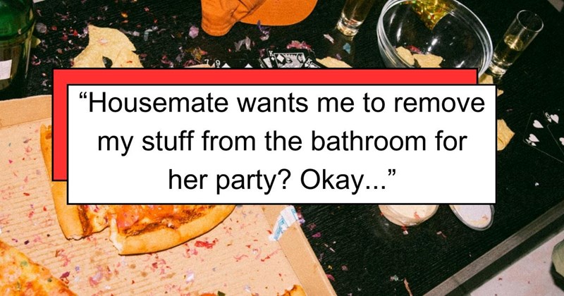 ‘You need to leave’: Girl Forces Roommate to Vacate Apartment So She Can Throw a Party