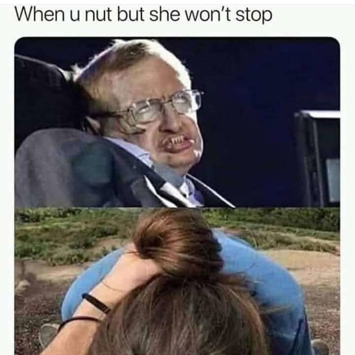 When she does not stop – meme