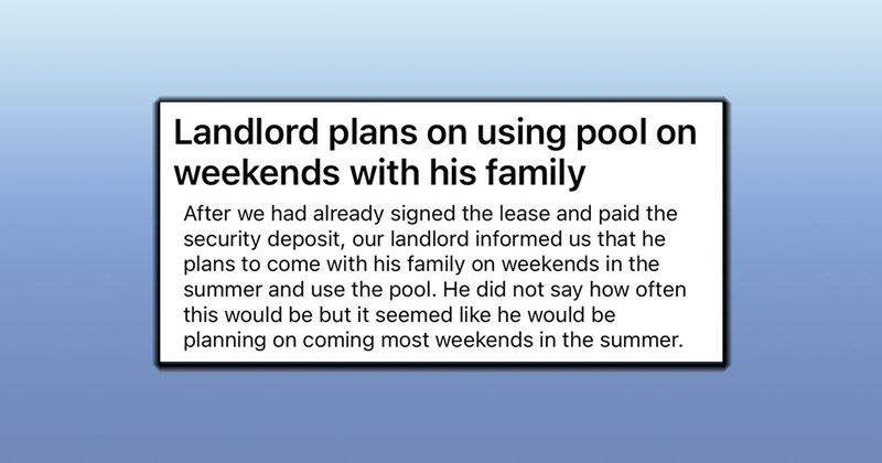 ‘Wow, that’s awkward’: Sketchy landlord wants to use tenant’s pool on weekends