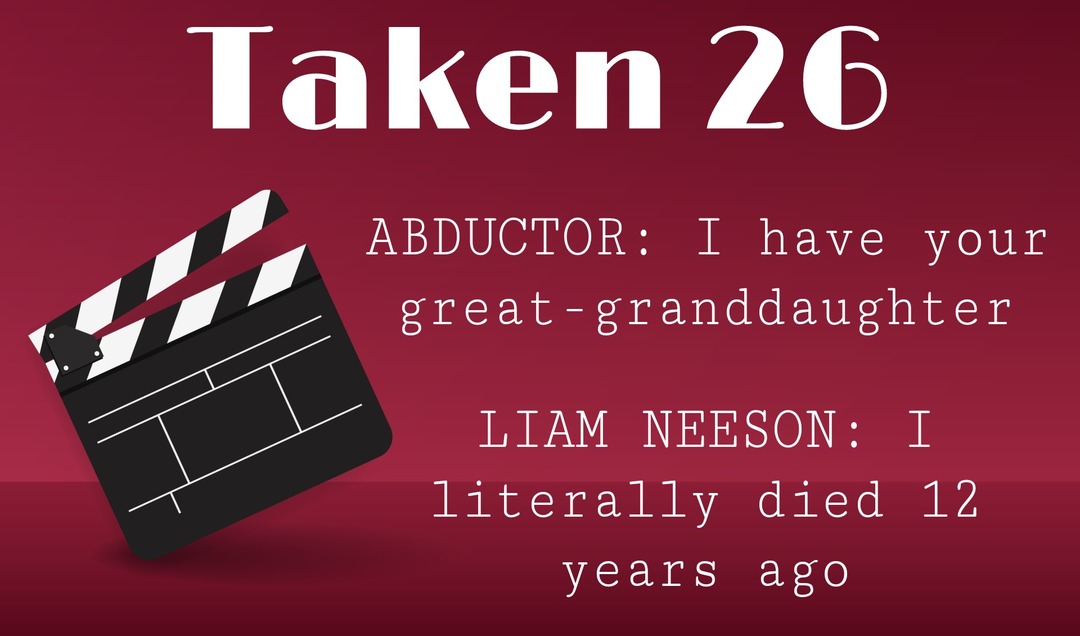 "Tooken 26" starring ghost of Liam Neesons – meme