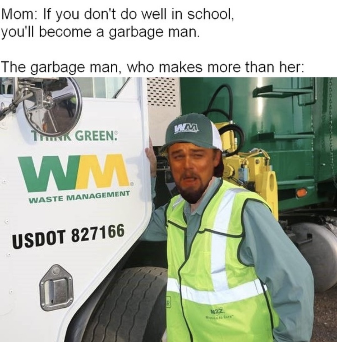 Hucking garbage makes bank – meme