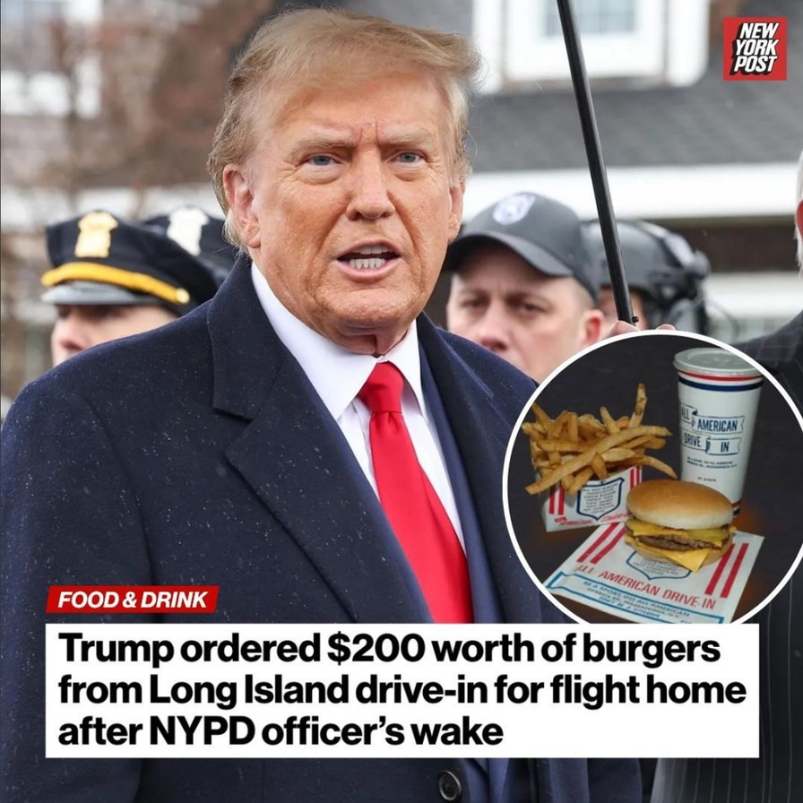 Trump ordered $200 worth of hamburgers while on Long Island after paying respects to slain NYPD officer Jonathan Diller. – meme