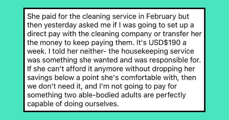 Spoiled wife freaks out after husband refuses to pay for weekly housekeeper: ‘She has always had a housekeeper from a young age’