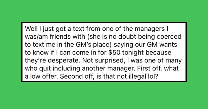 ‘Add another zero’: Manager offers ex-employee $50 to work a shift, claims to be desperate for staff