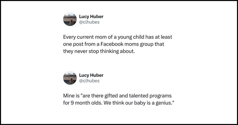 ‘We think our baby is a genius’: Moms share the Mommy Facebook Group posts that live in their heads rent free