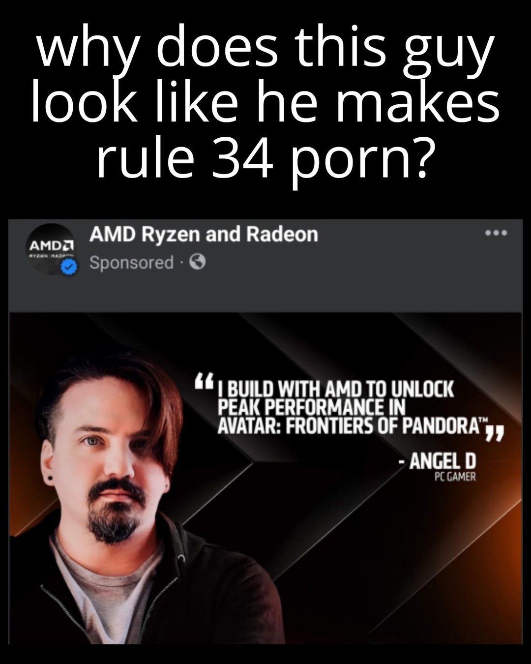 AMD thought he looked good for this advert   – meme