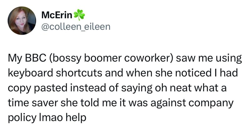 Nosy Karen scolds tech-savvy coworker for using Ctrl-C and Ctrl-V: ‘She watches my every move in hopes of catching me make a mistake so she can tattle’