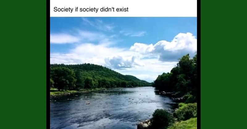 30+ of the Best Outdoorsy Memes For Nature-Loving Hikers, Campers, and Gardeners (April 18, 2024)