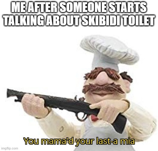 brotha i’m gonna brr skibidi shoot you with a M16 – meme