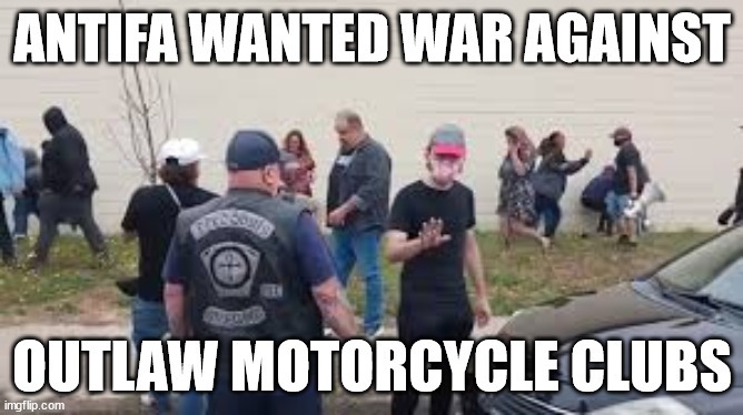 Antifa wanted WAR against Outlaw Motorcycle Clubs and Bikers – meme