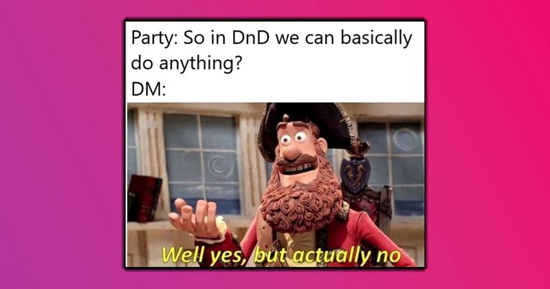 25+ of the Best Dungeons and Dragons Memes of the Week (May 17, 2024)