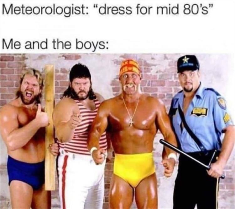 Dress for the mid 80’s – meme