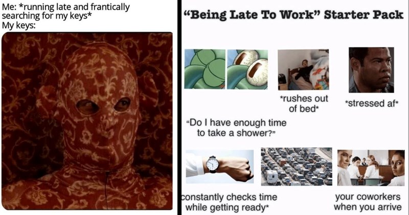 24 Validating Memes for the Late Folks Who Don’t Know What a Clock Is