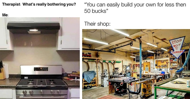 27 Woodworking Memes for Those Who Excelled in Shop Class