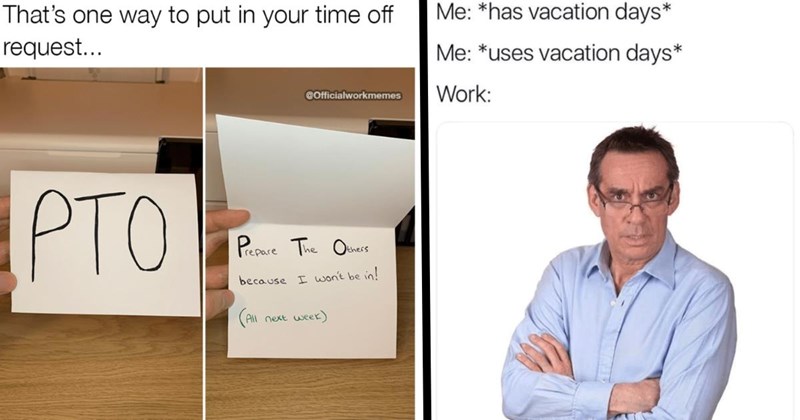 28 PTO Memes You Can Scroll While Sitting Under A Palm Tree This Summer