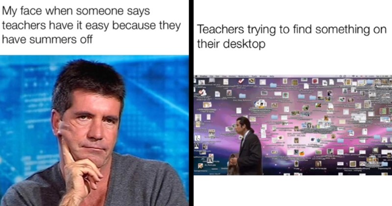 35 Memes for Teachers Surviving the Final Days of Summer School