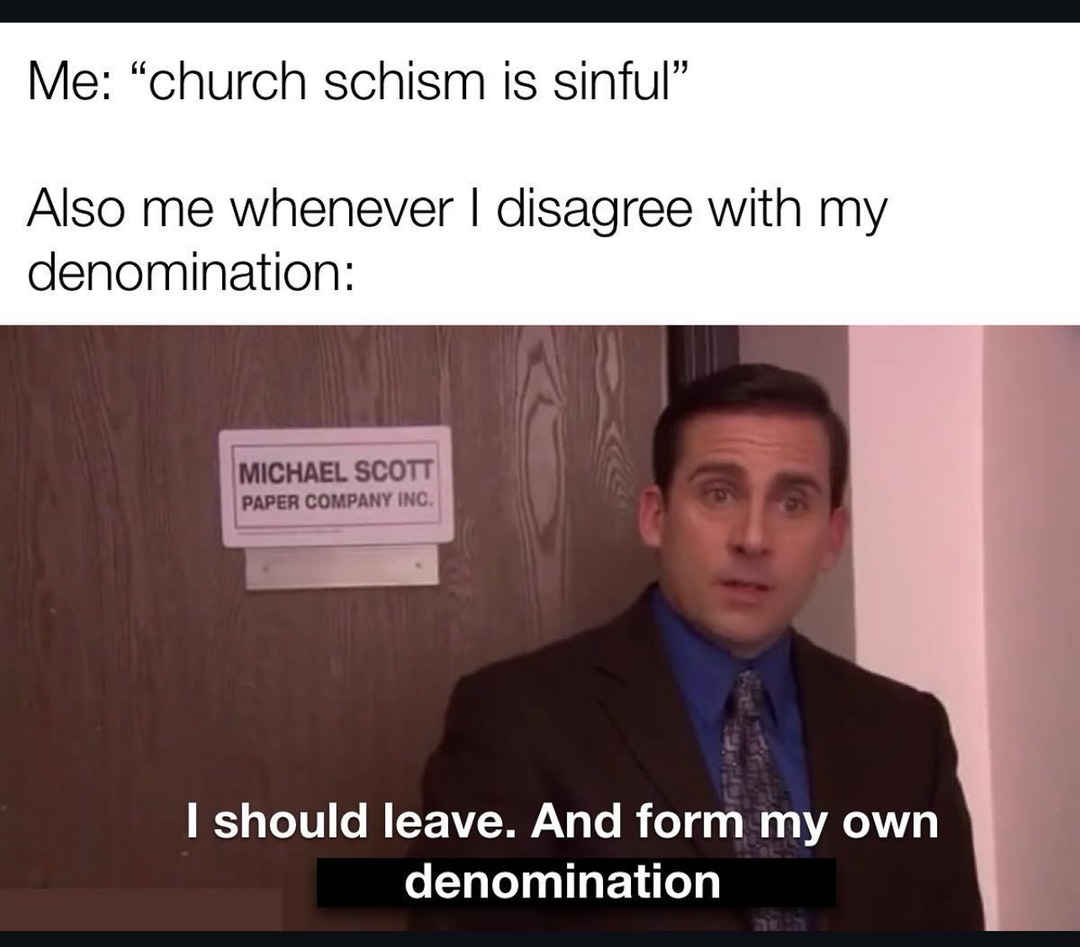 How every single Protestant church is formed – meme