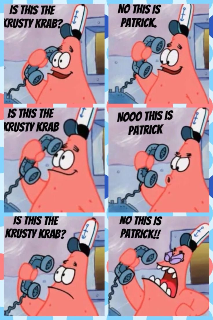 No this is patrick – meme