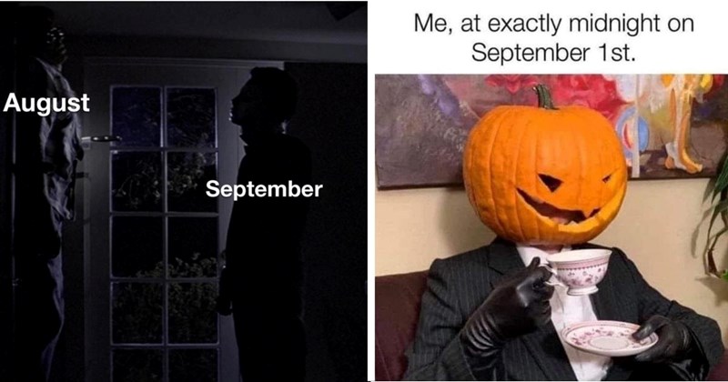 A Great Big Pumpkin Full of 23 September Memes to Propel You Into Fall