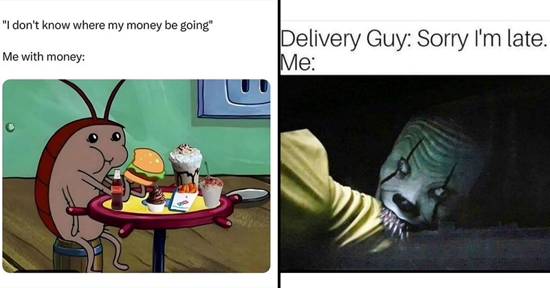 24 Funny Hungry Hungry Memes for Big Eaters Who Spend Their Entire Paycheck On Food