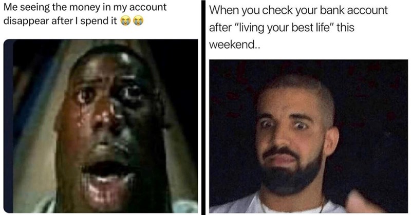 20+ Relatable Money Memes for Over-Spenders Hanging On Until Payday