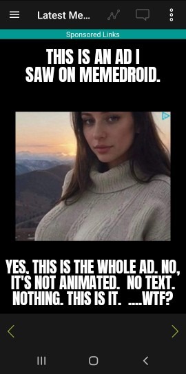 Advertisement for what? Do they expect people to click JUST BECAUSE LADY? – meme