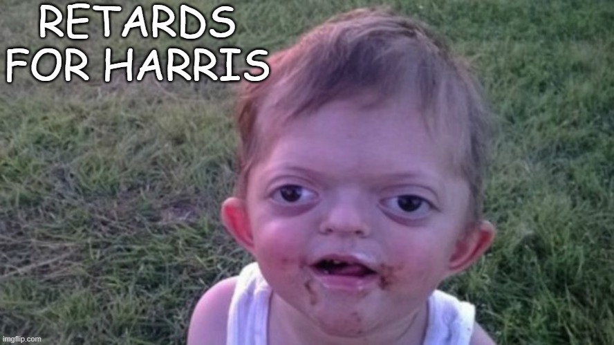 Retards for Harris – meme