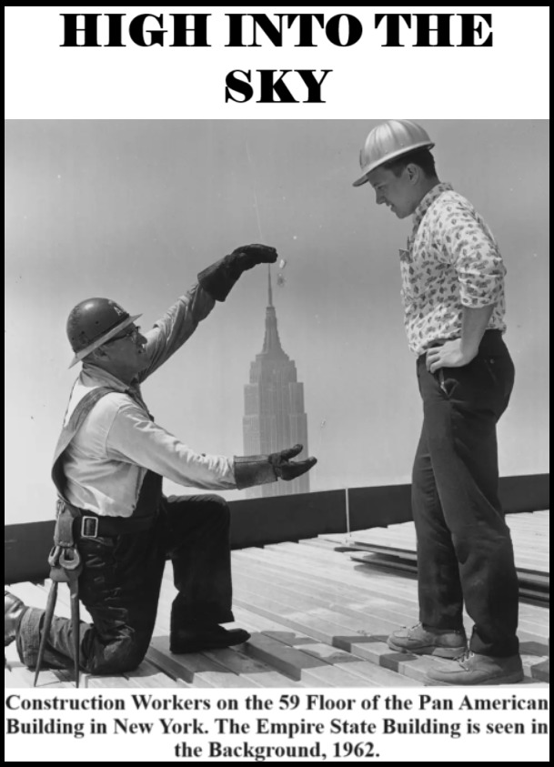 Workers who build the Pan American Building. – meme