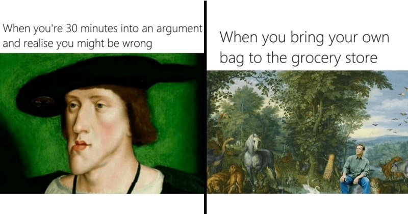 21 Classical Art Memes for the Fairest Folks in All the Land (October 29, 2024)